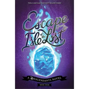 Escape from the Isle of the Lost A Descendants Novel