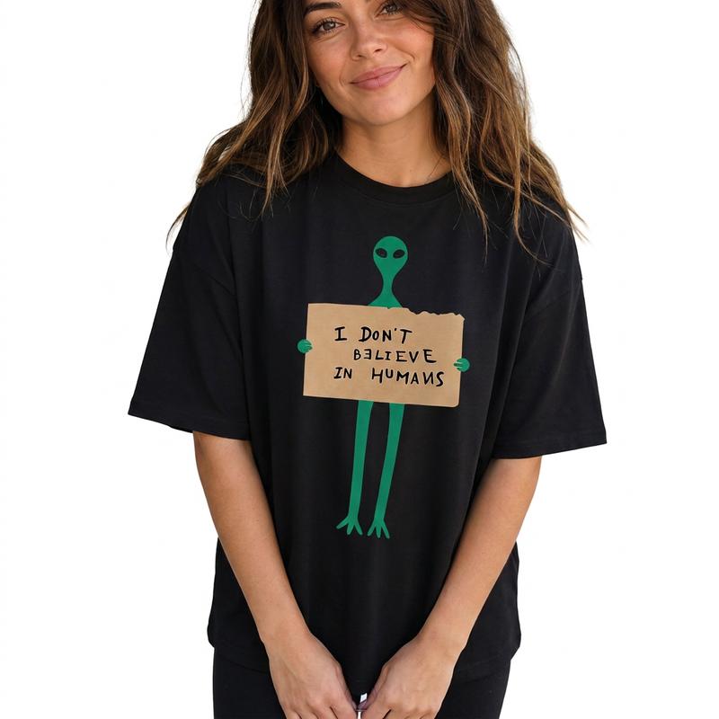 Funny Alien I Don't Believe in Humans Graphic Women's 100% Cotton Tee Sarcastic Introvert Top