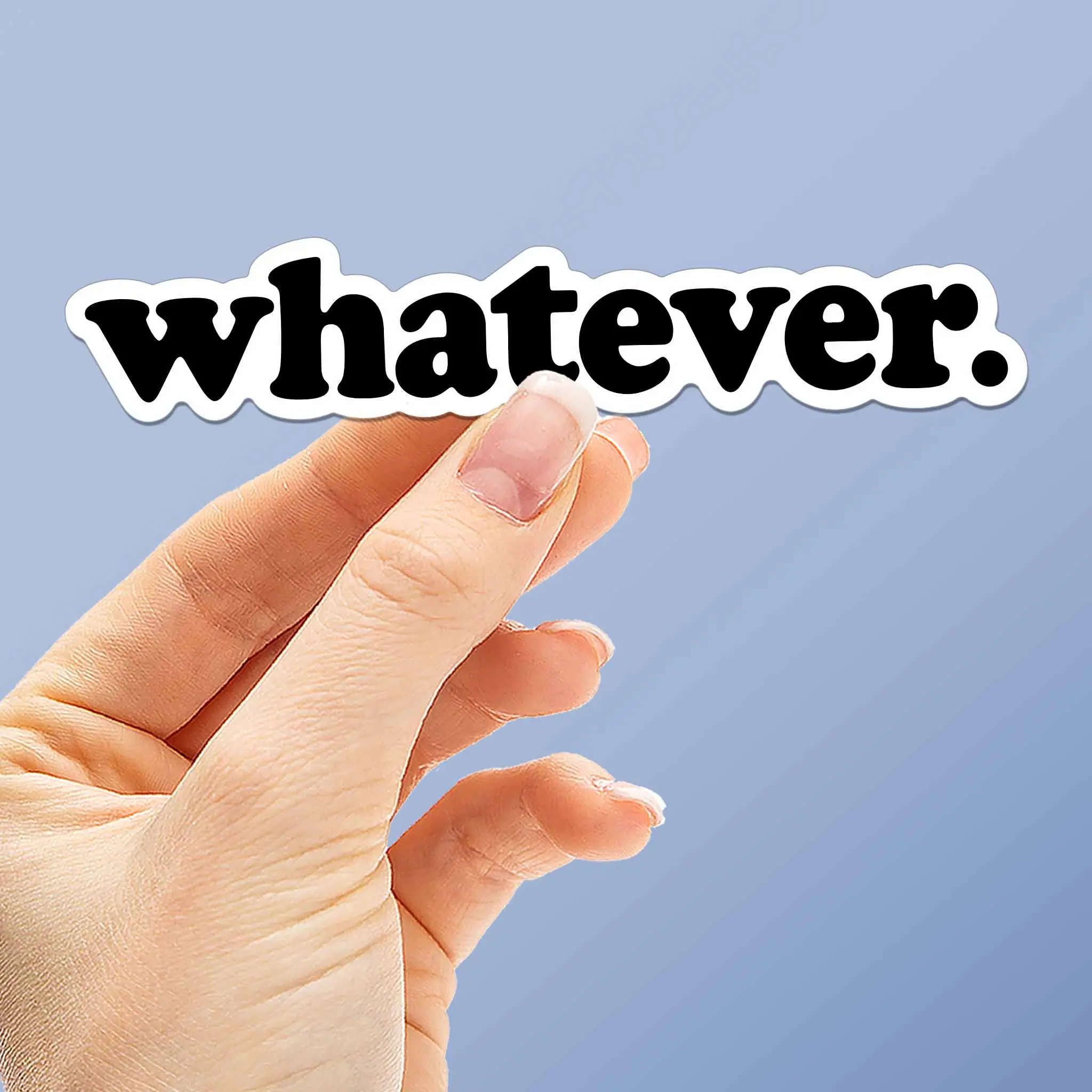 Whatever Sticker for Hydroflask - Funny Quote Decal