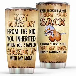 Father's Day Gift For Bonus Dad Step Dad Even Though I'm Not From Your Sack I Know You Still Got My Back Tumbler Gift on Birthday Father's Day Christmas For Step Dad From Son Daughters