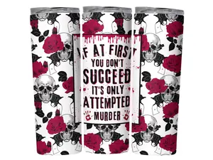 If At First You Don't Succeed 20oz Tumbler Drinkware Reusable Portable