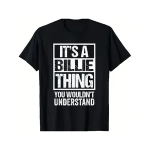 Funny Billie Thing Graphic T-Shirt - "It's a Billie Thing You Wouldn't Understand" - Black with White Text - Soft Breathable Fabric - Regular Fit Casual Everyday Tee - Machine Washable Funny Gift for Billie Fans - Men & Women Apparel, Trendy Clothing, Sta
