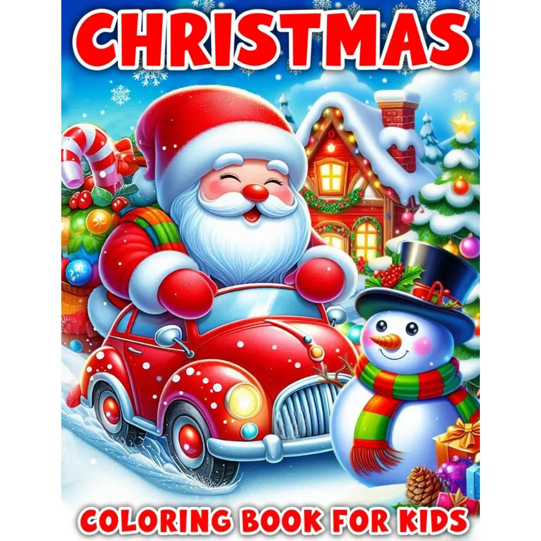 Christmas Coloring Book For Kids: Over 50 Fun And Easy Christmas Coloring Pages Featuring Santa Claus, Playful Snowmen, Reindeer, Christmas Trees And Many Other Festive Elements For Kids