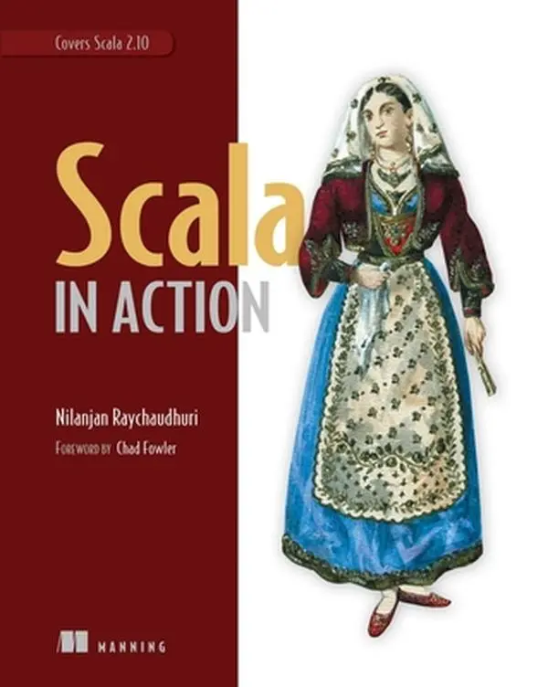 USED Book - Scala in Action: Covers Scala 2.10 by Raychaudhuri, Nilanjan (Paperback) - english