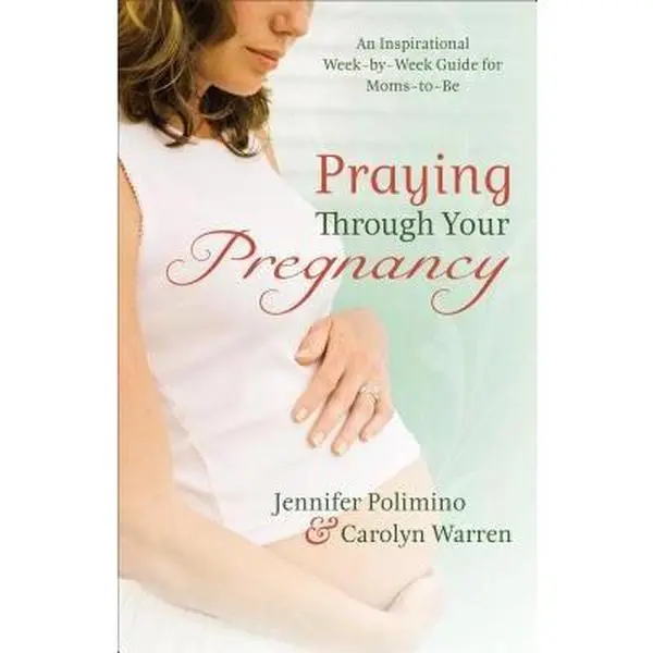 USED-Praying Through Your Pregnancy: A Spiritual, Prayer-Focused Week-by-Week Inspirational Guide for Moms-to-Be on Fetal Development by Jennifer Polimino (Paperback)