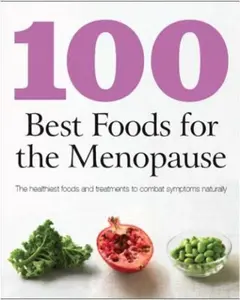 USED-100 Best Foods for Menopause by Parragon Books (Paperback)