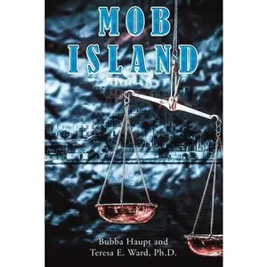 Mob Island -- Bubba Haupt, Paperback