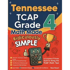 Tennessee TCAP Grade 4 Math Made Ridiculously Simple: A Comprehensive 4th Grade Guide to Acing TCAP Math - Paperback
