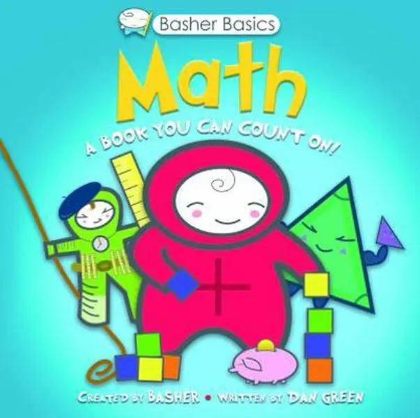 USED Math Learning Book - Basher Basics: 1-Stop Guide to Math with Top Tips and Characters, Poster Included by Simon Basher (Paperback, English) - Essential for 8+ Year-Old Students, Covers 0, Measuring