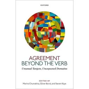 USED-Agreement Beyond the Verb: Unusual Targets, Unexpected Domains by Chumakina (Hardcover)