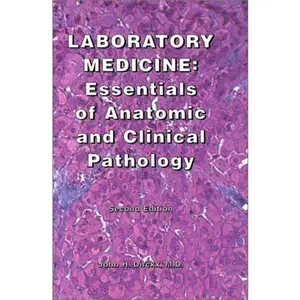USED-Laboratory Medicine: Essentials of Anatomic and Clinical Pathology by John H. Dirckx (Paperback)
