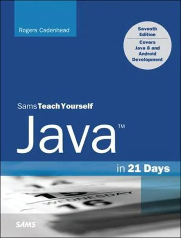 USED Book - Java in 21 Days, Sams Teach Yourself (Covering Java 8) by Cadenhead, Rogers (Paperback) - english