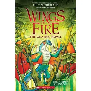 Wings of Fire: The Hidden Kingdom: A Graphic Novel (Wings of Fire Graphic Novel #3): Volume 3 -- Tui T. Sutherland, Paperback