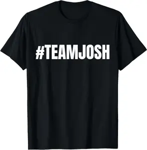 #Teamjosh Team Josh Funny Meme T-Shirt | Unisex Cotton T-Shirt | Unique Gift Tee