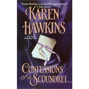 USED-Confessions of a Scoundrel by Hawkins, Karen (Mass Market Paperback)