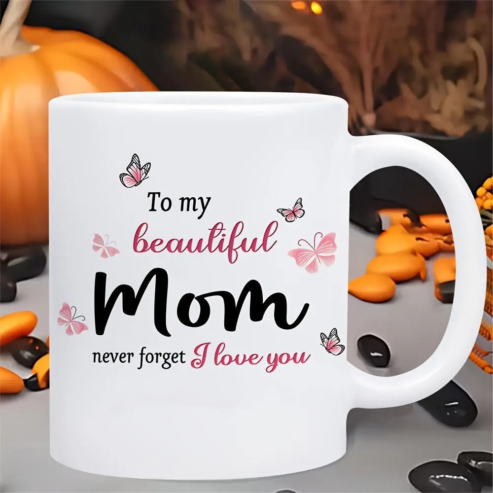 1pc to My Beautiful Mom Butterfly 11oz White Ceramic Mug, Pink Butterfly Design, Dishwasher Safe - Perfect for Hot Cold Drinks, Great Gift for Mother's Day, Moms & Daughters