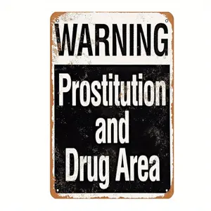 Warning Prostitution and Drug Area Vintage Metal Tin Sign 8 x 12 Inches Durable Wall Art for Home Restaurant Bar Cafe Garage