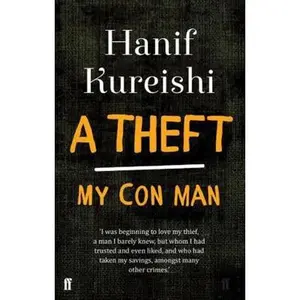 USED-A Theft: My Con Man by Hanif Kureishi (Paperback)