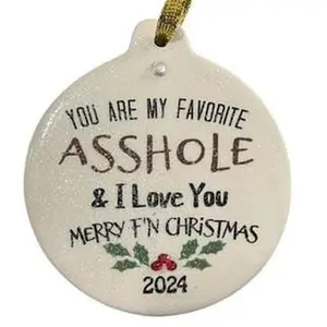 You Are My Favorite A$$hole Porcelain Ornament 2024 Merry F'N Christmas Gift Boxed Funny Friend Exchange tacky christmas tree christmas ornaments