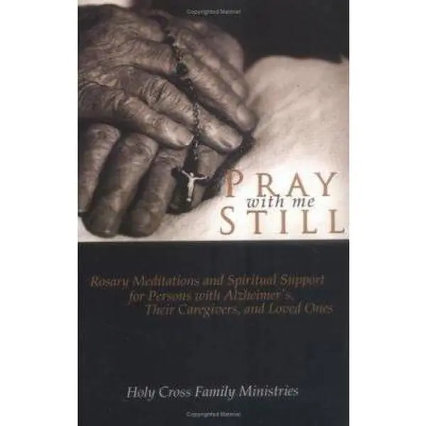 Used Prayer Book - Good Condition, "Pray with Me Still" by Holy Cross Family Ministries, Paperback English Book with Rosary Meditations and Spiritual Support