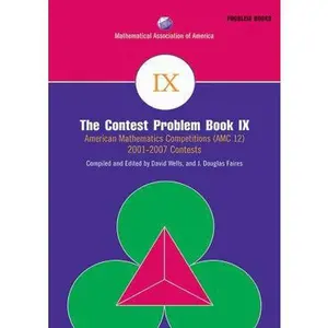USED-The Contest Problem Book IX: American Mathematics Competitions (AMC 12) 2001-2007 Contests by Wells, David (Paperback)