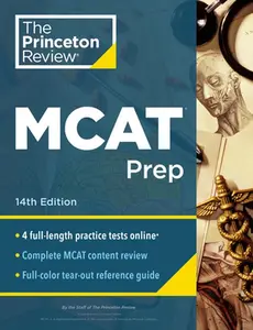 Princeton Review MCAT Prep, 14th Edition: 4 Practice Tests + Complete Content Coverage -- The Princeton Review - Paperback