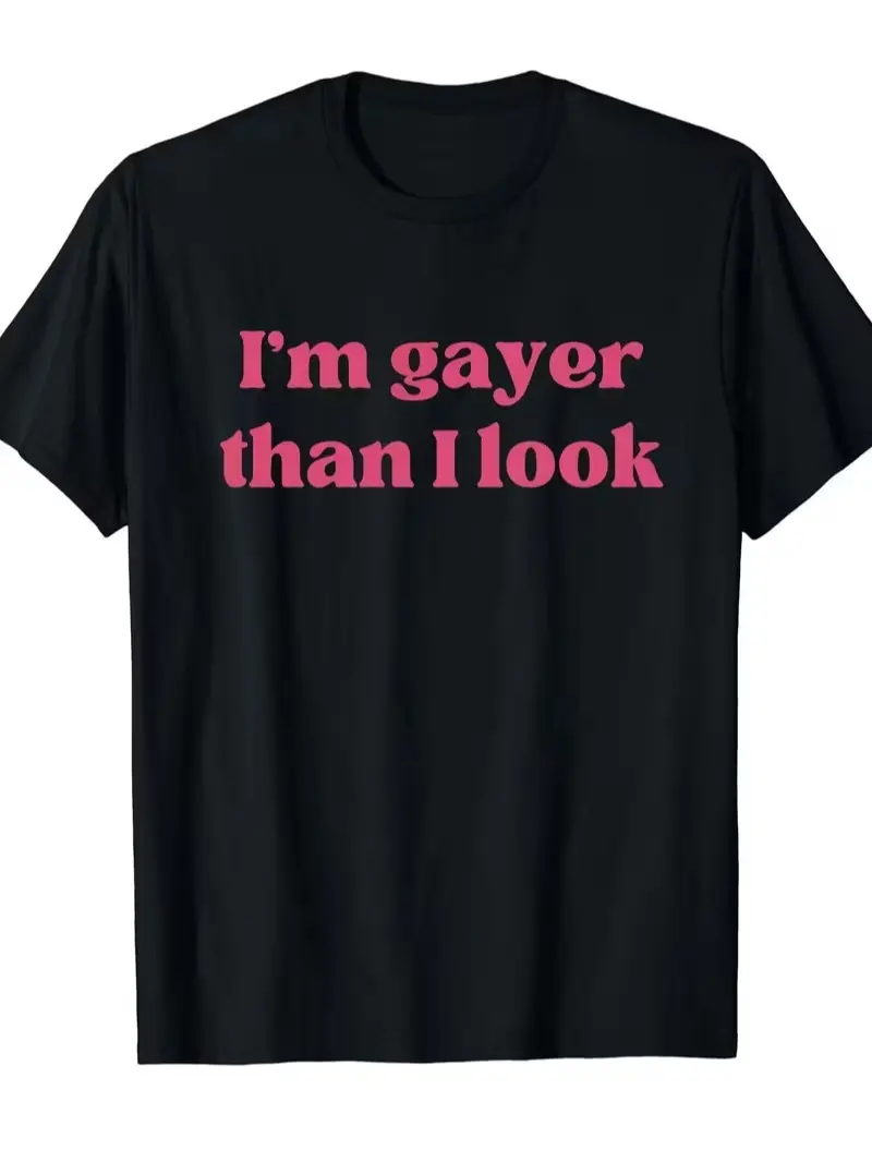 ️‍ "I'm Gayer Than I Look LGBTQ+ Pride Tee" summerwins