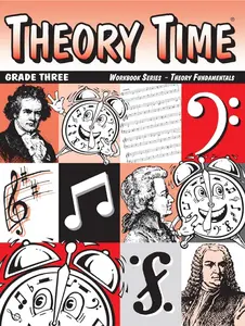 Theory Time: Workbook Series - Theory Fundamentals Grade Three