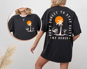 Don't Forget To Stay Salty My Dudes Shirt, Skeleton Beach T-shirt, Summer Vacation Shirt, Palm Tree Skull Tee, Surfing Tee