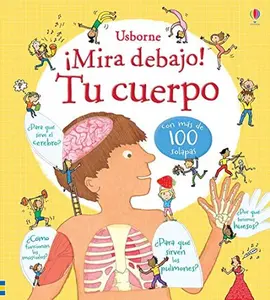 USED-¡Mira debajo! Tu cuerpo (Look Inside Your Body) by USBorne (Unknown)
