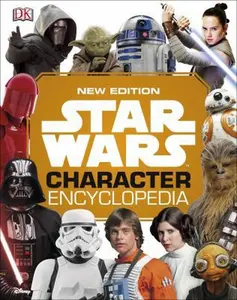 USED-Star Wars Character Encyclopedia, New Edition by DK (Hardcover)
