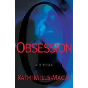 USED-Obsession (Toni Matthews Mysteries, No. 1) by Kathi Mills-Macias (Paperback)