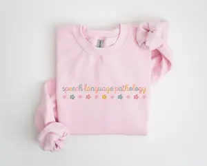 Speech Language Pathology Sweatshirt / Short Sleeve T-SHIRT • SLP Work Flower tee• Speech Therapy tShirt • Speech Therapist • Speech Pathologist Graduation Gift