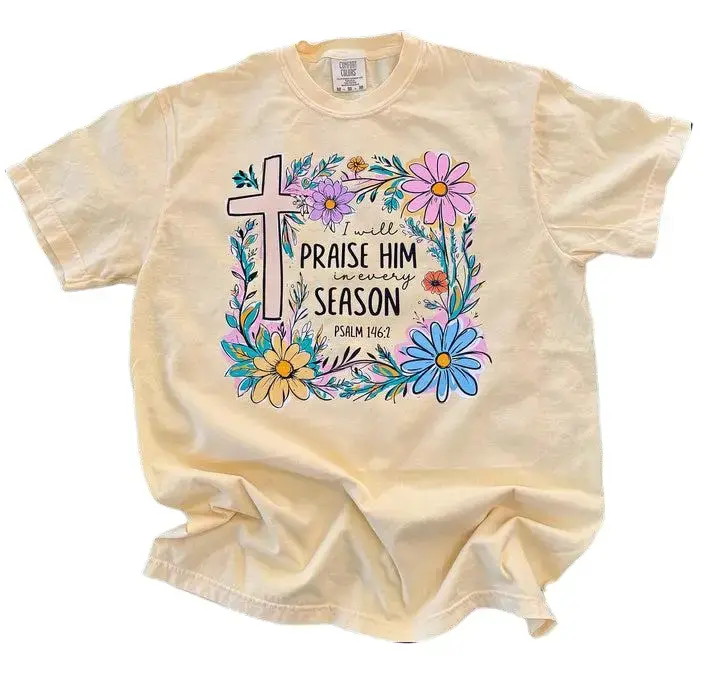 I Will Praise Him In Every Season Floral on Comfort Colors Butter Tee