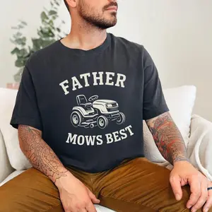 Father Mows Best Shirt , Funny Father's Day Gift ,Vintage Lawn Mower Tee, Premium Unisex Dad Shirt , Gift for Dad Who Loves Lawn Care