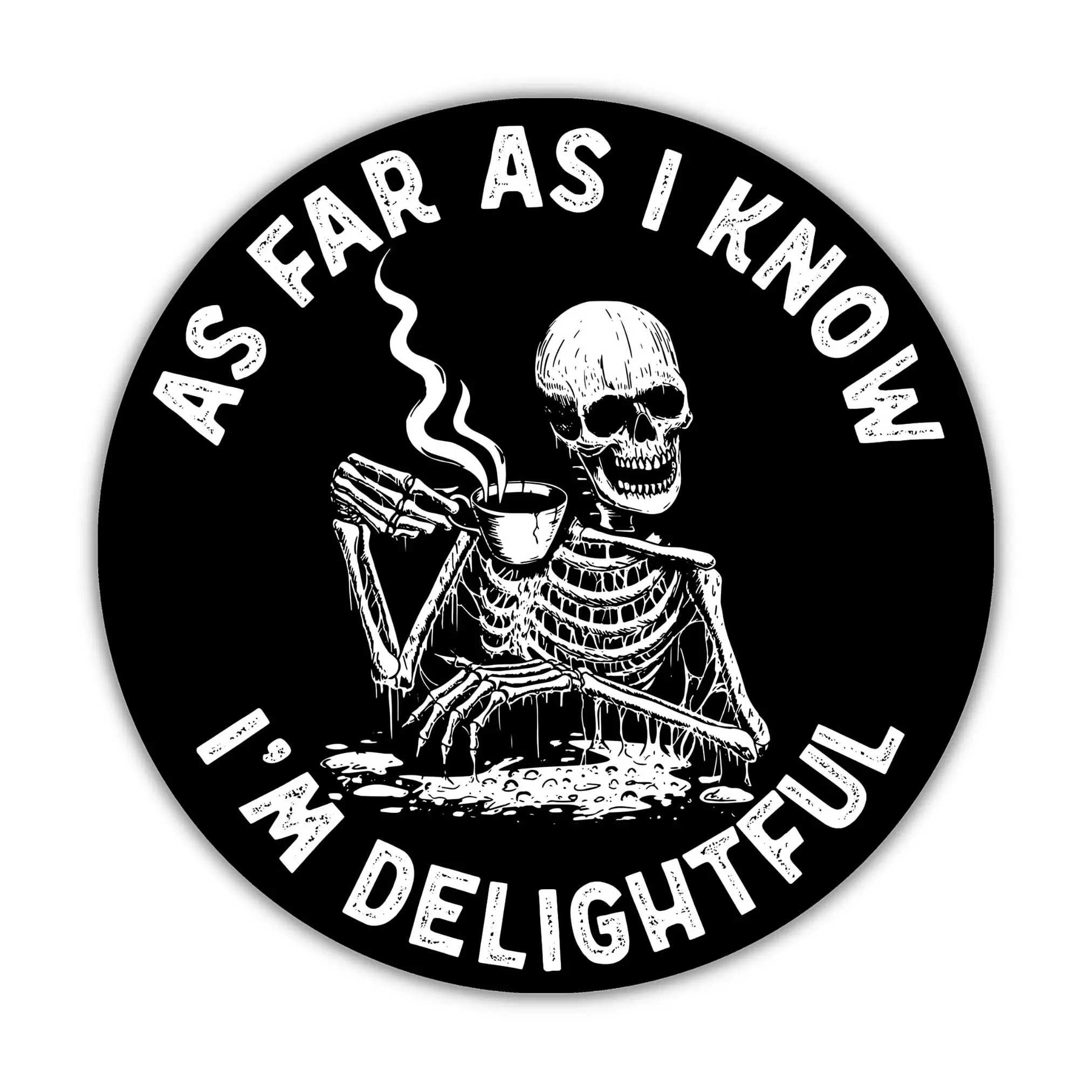 314PI (3pcs) As Far As I Know Im Delightful Funny Skeleton Stickers Mental Health Awareness Stickers Water Assistant Die Cut Sticker for Laptop Phone Water Bottle Skateboard Mental Health
