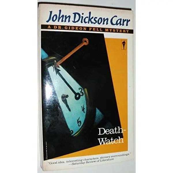USED-Death-Watch (A Dr. Gideon Fell Mystery) by John Dickson Carr (Paperback)