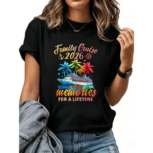 Family Cruise 2026 Making Memories Women Men T-Shirt Cotton Clothing