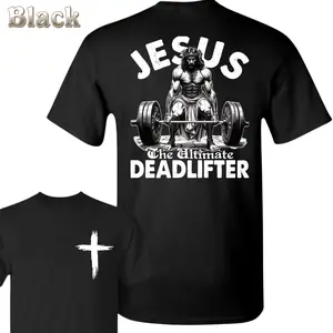 Jesus The Ultimate Deadlifter T-Shirt - Bold Christian Weightlifting Graphic , Faith And Strength Combined , Great For Gym Enthusiasts , Men Tee , Workout Shirt , Soft Cotton , Unisex Fit , Comfortable Wear Classic Tops