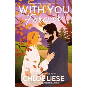 With You Forever (The Bergman Brothers) by Chloe Liese