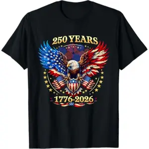 250 Years American 1776 2026 250th 4th July Independence Day T-Shirt