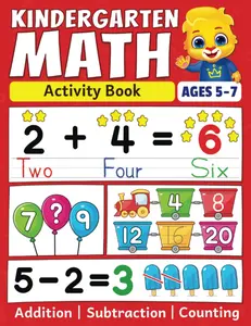 Kindergarten Math Activity Book for Ages 5-7 Addition Subtraction Counting Number Tracing Money Time Word Problems & More Kids Learning Workbook