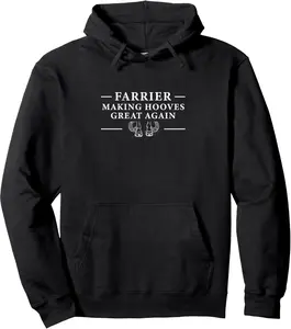 Farrier Making Hooves Great Again For Horseshoeing Farriers Pullover Hoodie