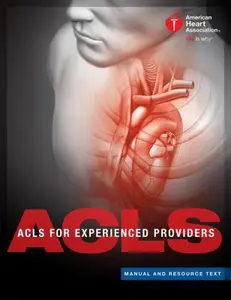 USED-ACLS For Experienced Providers (ACLS EP) Manual And Resource Text 15-1064 by American Heart Association (Unknown)