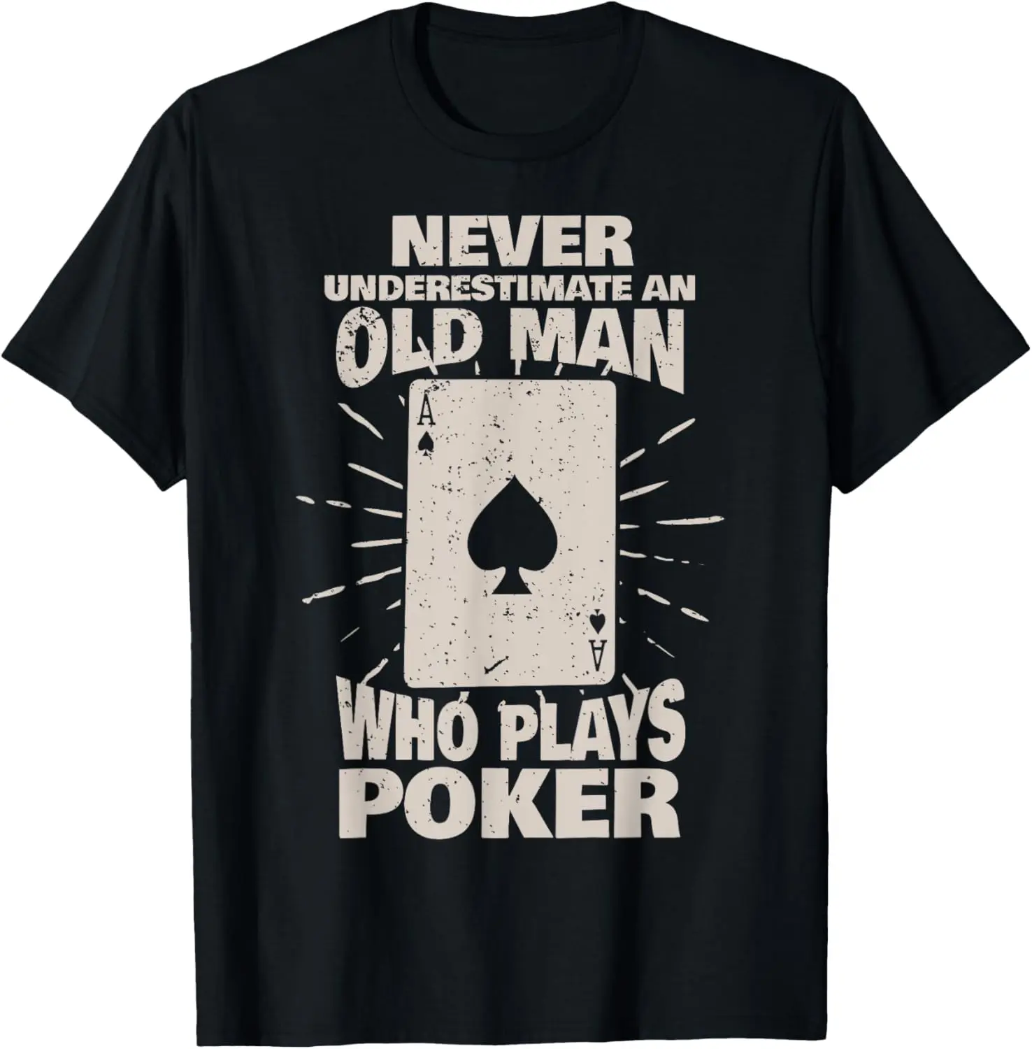 Women's 100% Cotton Short-Sleeve Round Neck Lady Streetwear Top - Everyday Casual Distressed Graphic T-Shirt with "Never Underestimate an Old Man Who Plays Poker" Print