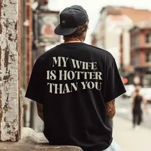 My Wife Is Hotter Than You Shirt, Valentines Day Shirt, Funny Saying Shirt, Gift for Husband, Sarcastic Shirt, Humorous Shirt