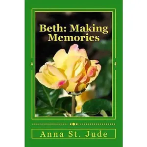 USED-Beth: Making Memories by St Jude, Anna (Paperback)