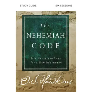 The Nehemiah Code Bible Study Guide: It's Never Too Late for a New Beginning by O. S. Hawkins [Paperback Book]