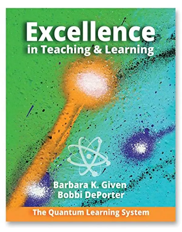 USED Book - Excellence in Teaching and Learning: The Quantum Learning System by Barbara K. Given (Paperback) - english