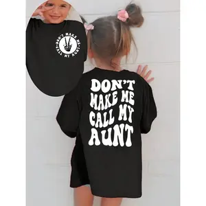 Don'T Make Me Contact My Aunt, Print Girls' T-Shirt. Graphic Tee Funny Graphic Tees